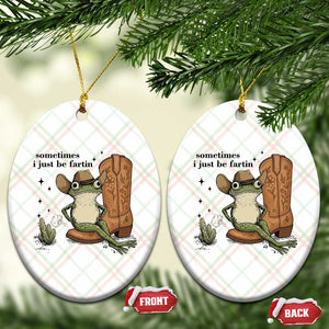 Funny Cowboy Frog Ceramic Ornament Sometimes I Just Be Fartin TS14 Print Your Wear