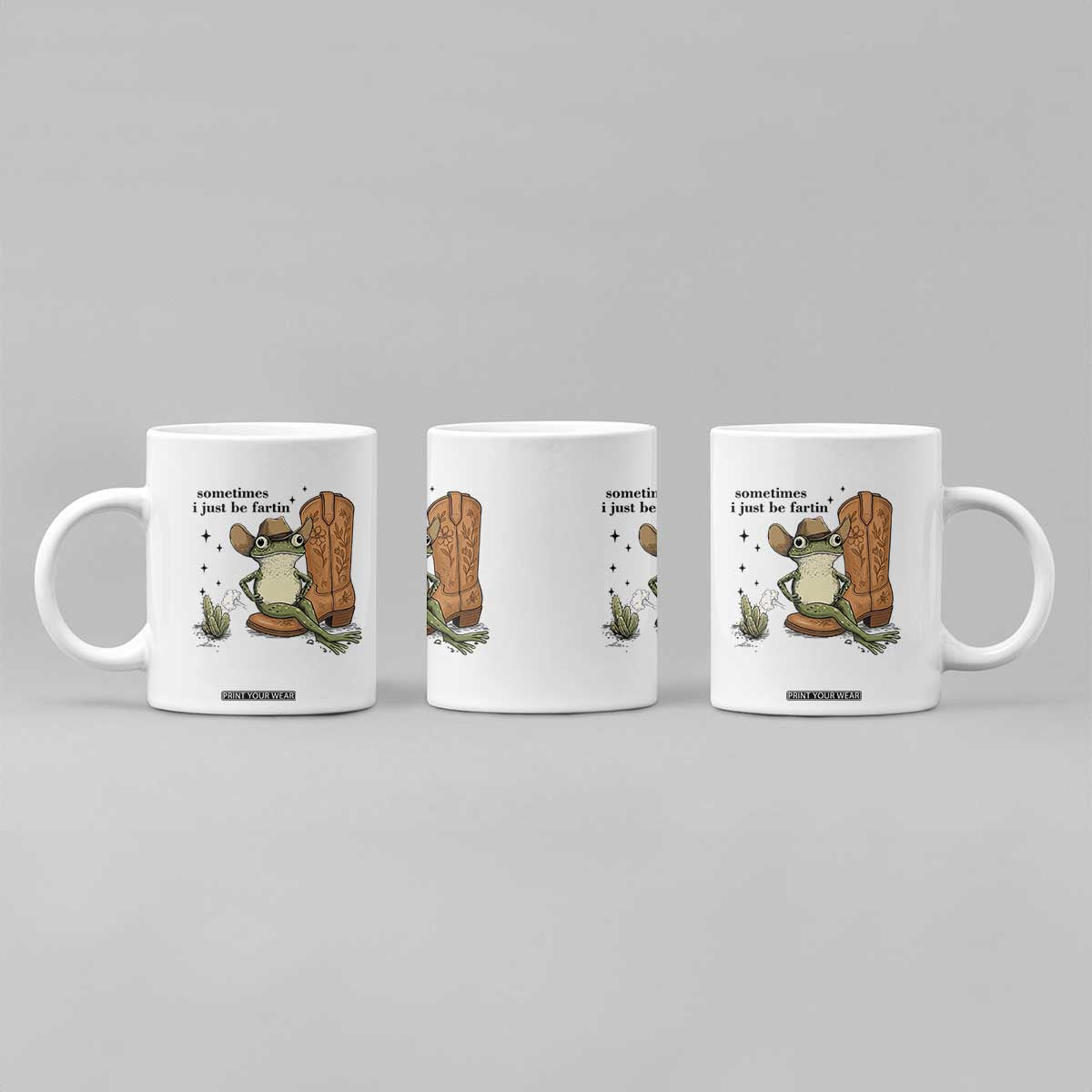 Funny Cowboy Frog Coffee Mug Sometimes I Just Be Fartin TS14 Print Your Wear