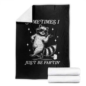 Sometimes I Just Be Fartin Throw Blanket Funny Raccoon Meme TS14 Black Print Your Wear