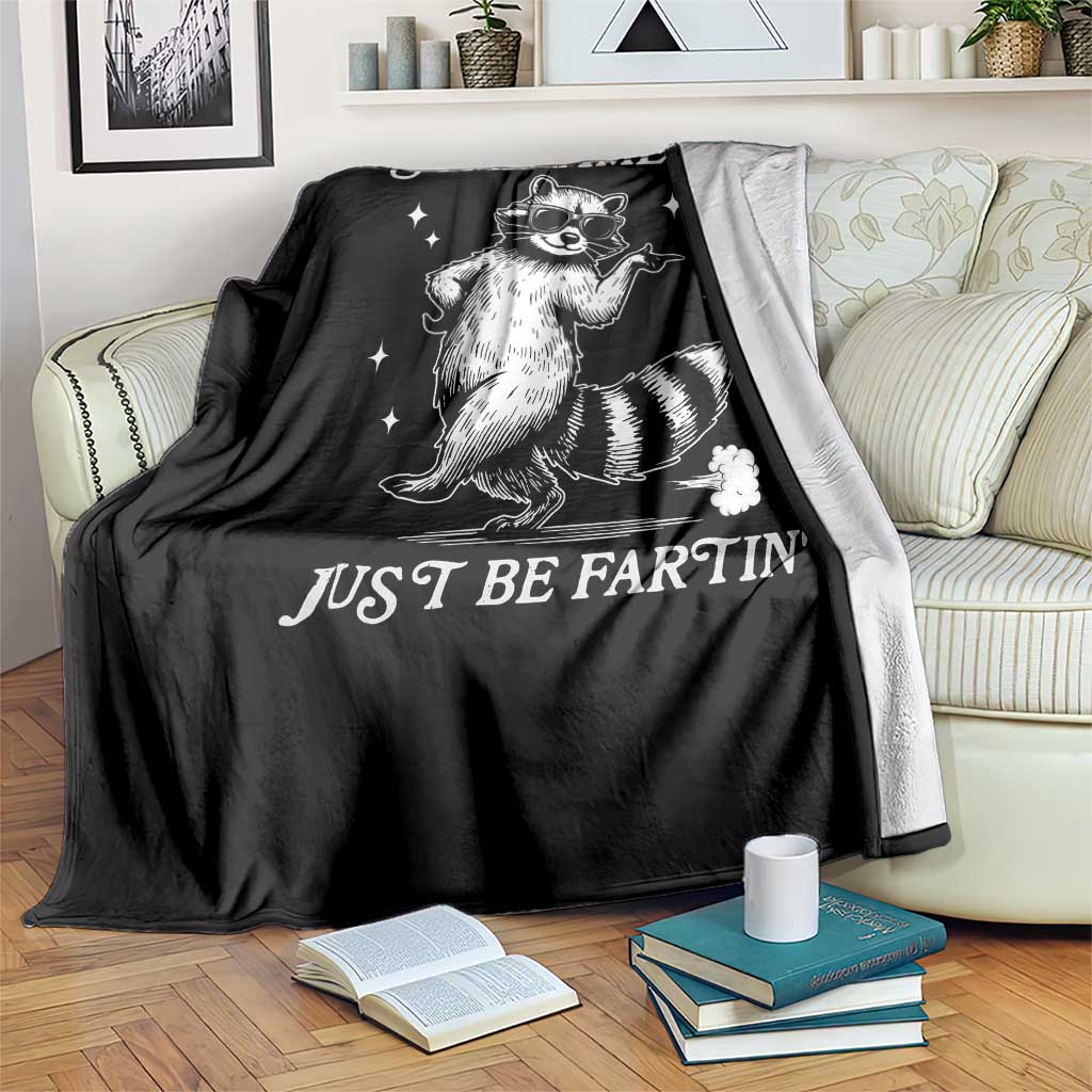 Sometimes I Just Be Fartin Throw Blanket Funny Raccoon Meme TS14 Print Your Wear