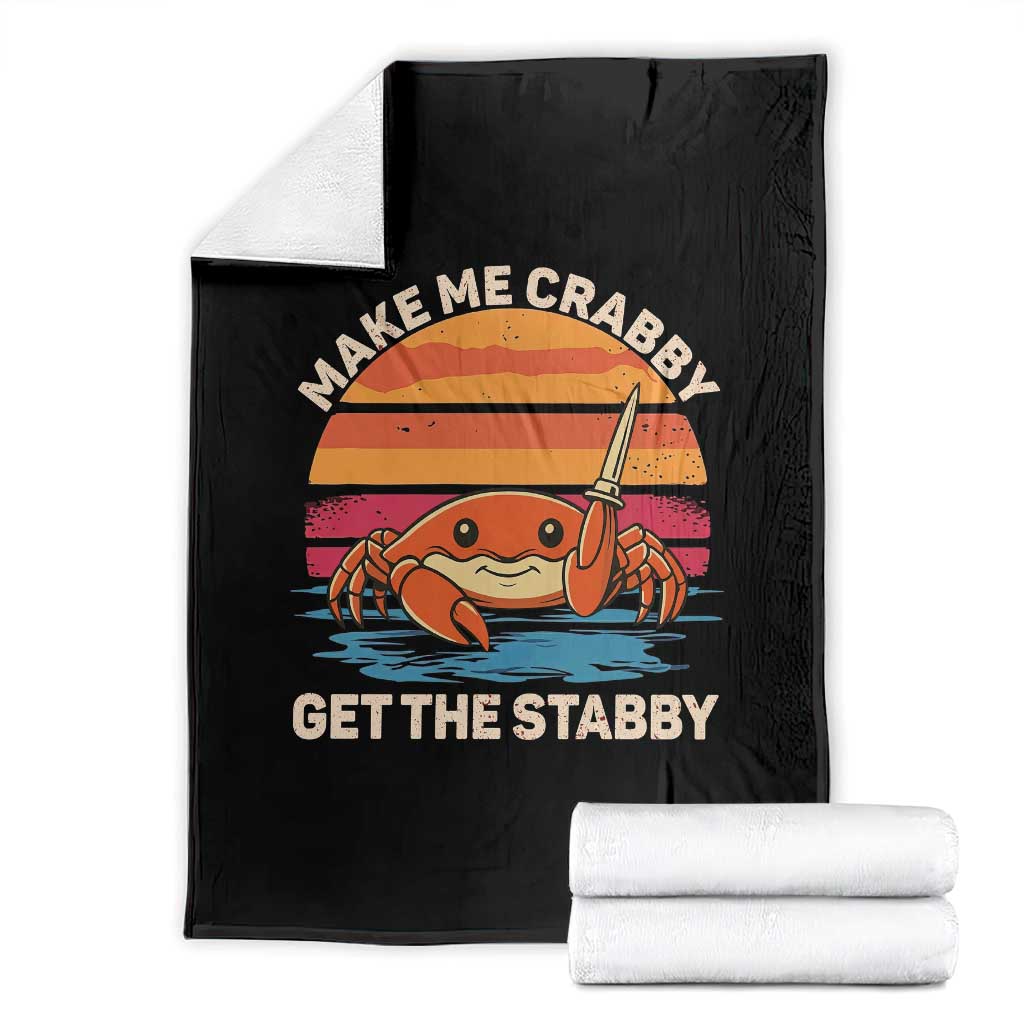 Funny Crab Meme Y2K Throw Blanket Make Me Crabby Get The Stabby TS14 Black Print Your Wear