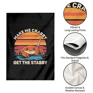 Funny Crab Meme Y2K Garden Flag Make Me Crabby Get The Stabby TS14 Print Your Wear