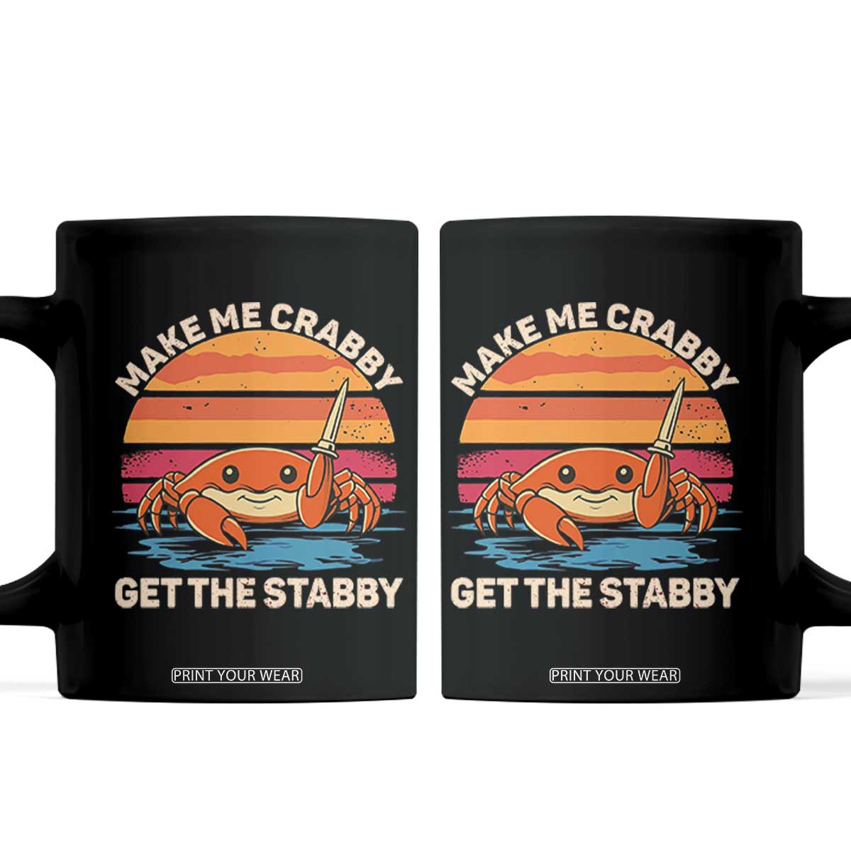 Funny Crab Meme Y2K Coffee Mug Make Me Crabby Get The Stabby TS14 Black Print Your Wear