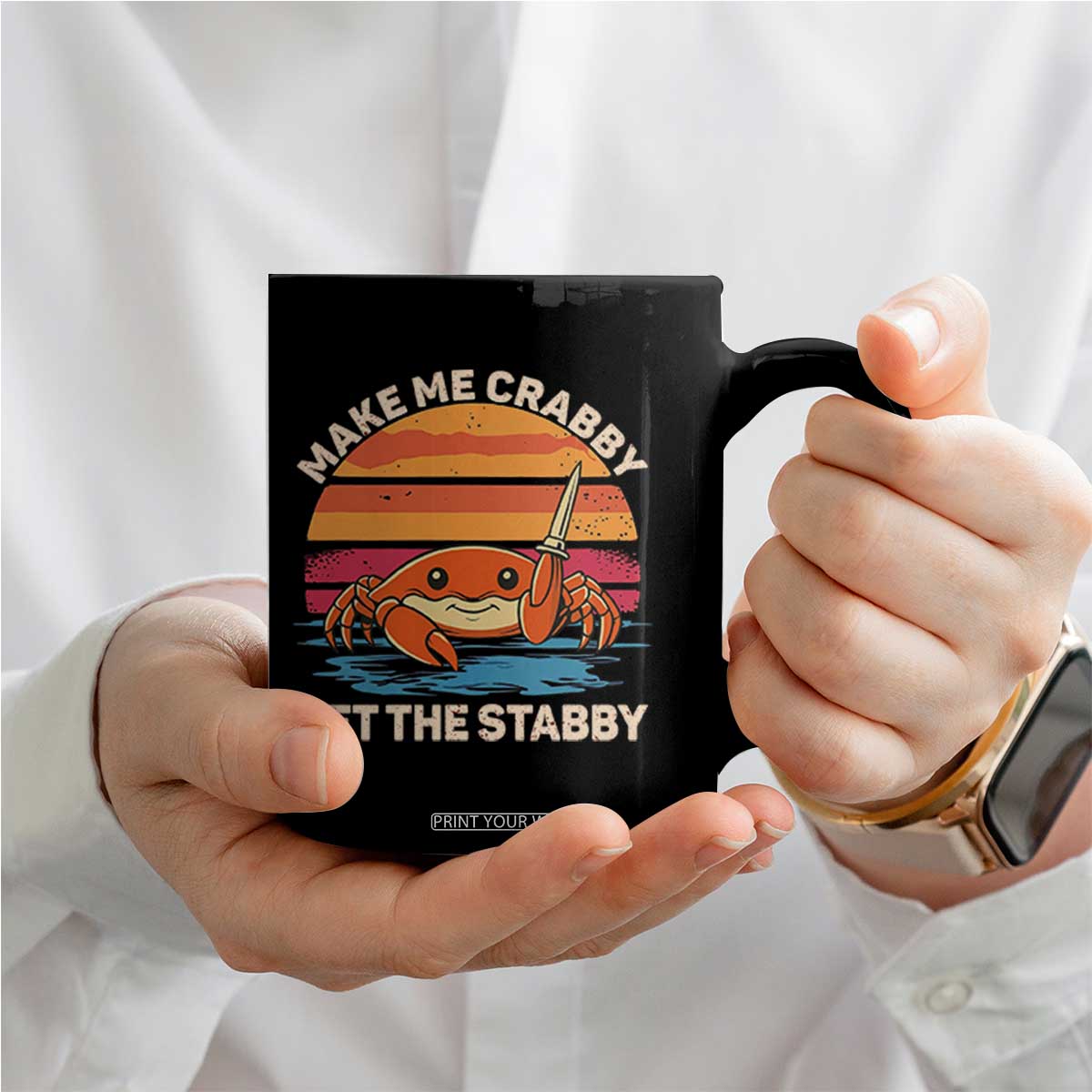 Funny Crab Meme Y2K Coffee Mug Make Me Crabby Get The Stabby TS14 Print Your Wear