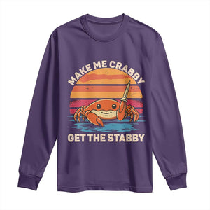 Funny Crab Meme Y2K Long Sleeve Shirt Make Me Crabby Get The Stabby TS14 Purple Print Your Wear