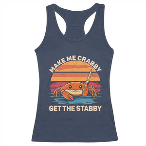 Funny Crab Meme Y2K Racerback Tank Top Make Me Crabby Get The Stabby TS14 Navy Print Your Wear