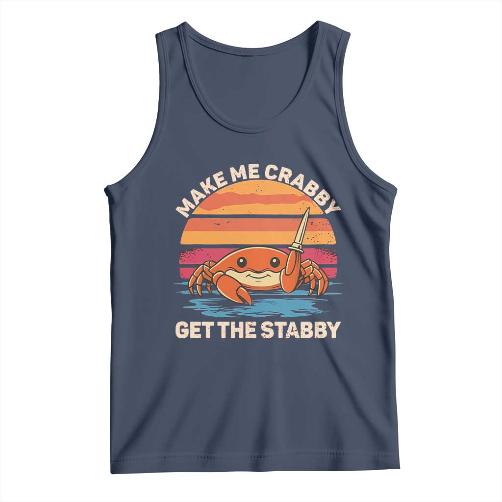Funny Crab Meme Y2K Tank Top Make Me Crabby Get The Stabby TS14 Navy Print Your Wear