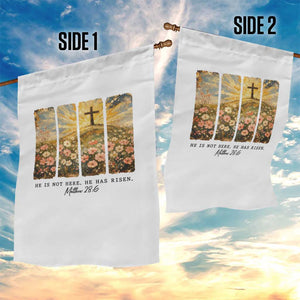 He Is Not Here He Is Risen Garden Flag Christian Easter Bible Verse TS14 Print Your Wear