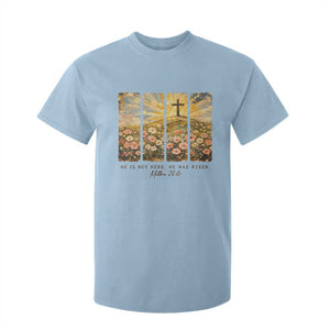 He Is Not Here He Is Risen T Shirt For Kid Christian Easter Bible Verse TS14 Light Blue Print Your Wear