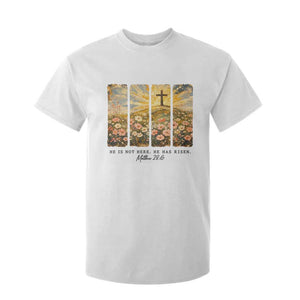 He Is Not Here He Is Risen T Shirt For Kid Christian Easter Bible Verse TS14 White Print Your Wear