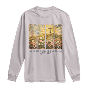 He Is Not Here He Is Risen Long Sleeve Shirt Christian Easter Bible Verse TS14 Ice Gray Print Your Wear