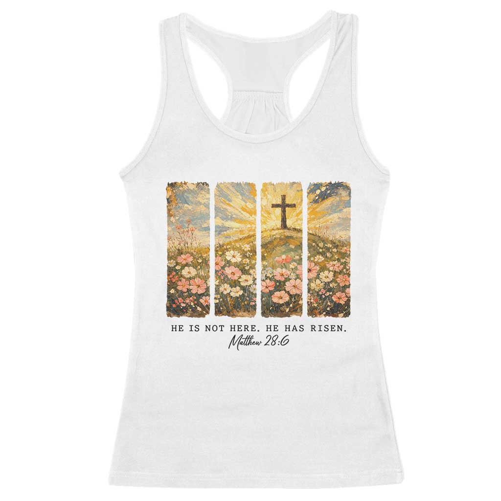 He Is Not Here He Is Risen Racerback Tank Top Christian Easter Bible Verse TS14 White Print Your Wear