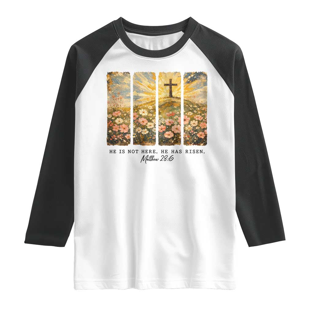 He Is Not Here He Is Risen Raglan Shirt Christian Easter Bible Verse TS14 White Black Print Your Wear