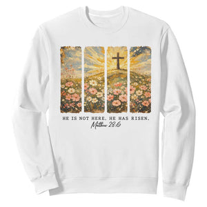He Is Not Here He Is Risen Sweatshirt Christian Easter Bible Verse TS14 White Print Your Wear