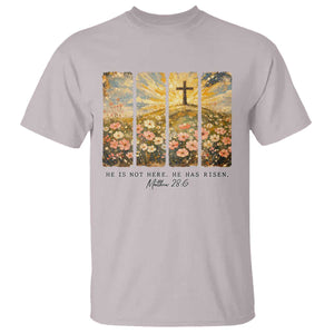 He Is Not Here He Is Risen T Shirt Christian Easter Bible Verse TS14 Ice Gray Print Your Wear