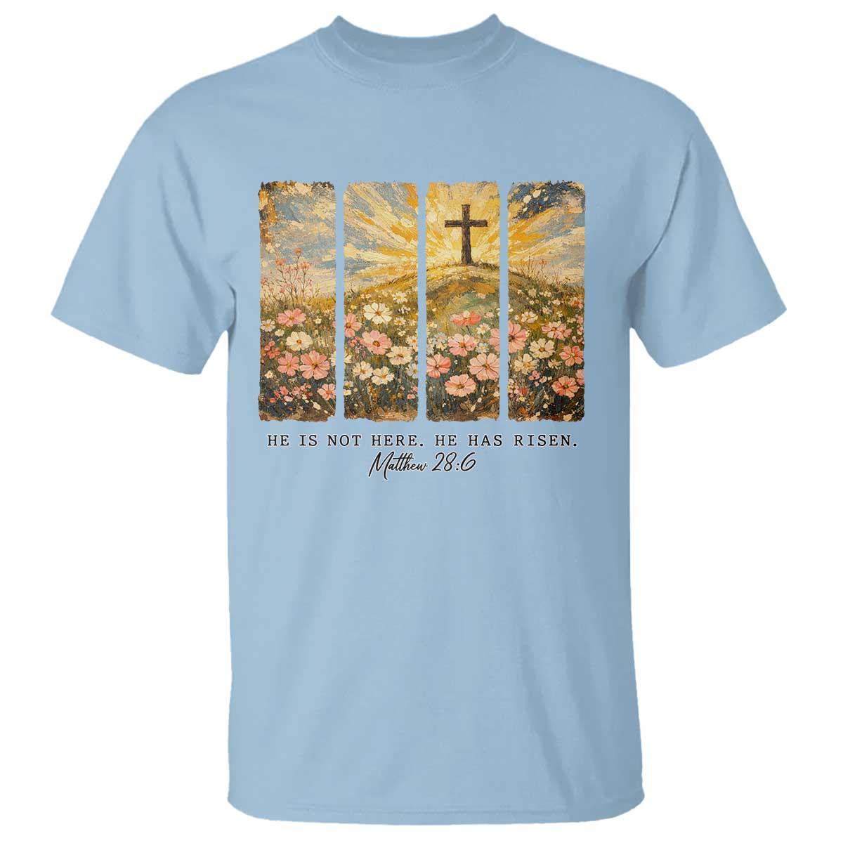 He Is Not Here He Is Risen T Shirt Christian Easter Bible Verse TS14 Light Blue Print Your Wear