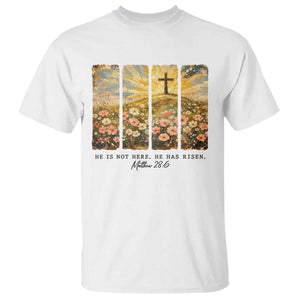 He Is Not Here He Is Risen T Shirt Christian Easter Bible Verse TS14 White Print Your Wear