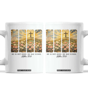 He Is Not Here He Is Risen Coffee Mug Christian Easter Bible Verse TS14 White Print Your Wear
