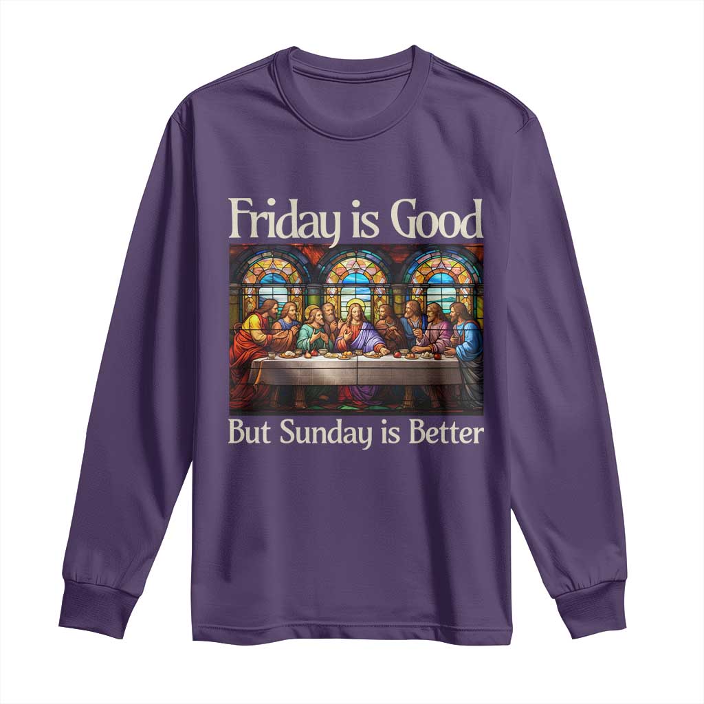 Christian Easter Long Sleeve Shirt Friday is Good Sunday is Better TS14 Purple Print Your Wear