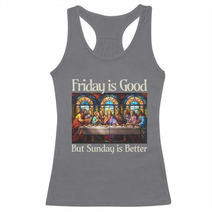 Christian Easter Racerback Tank Top Friday is Good Sunday is Better TS14 Charcoal Print Your Wear