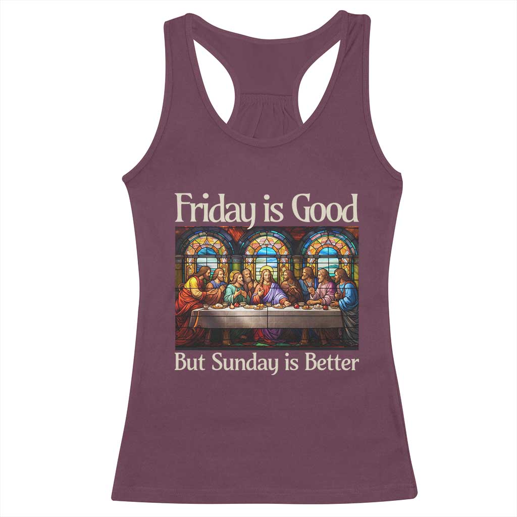 Christian Easter Racerback Tank Top Friday is Good Sunday is Better TS14 Maroon Print Your Wear