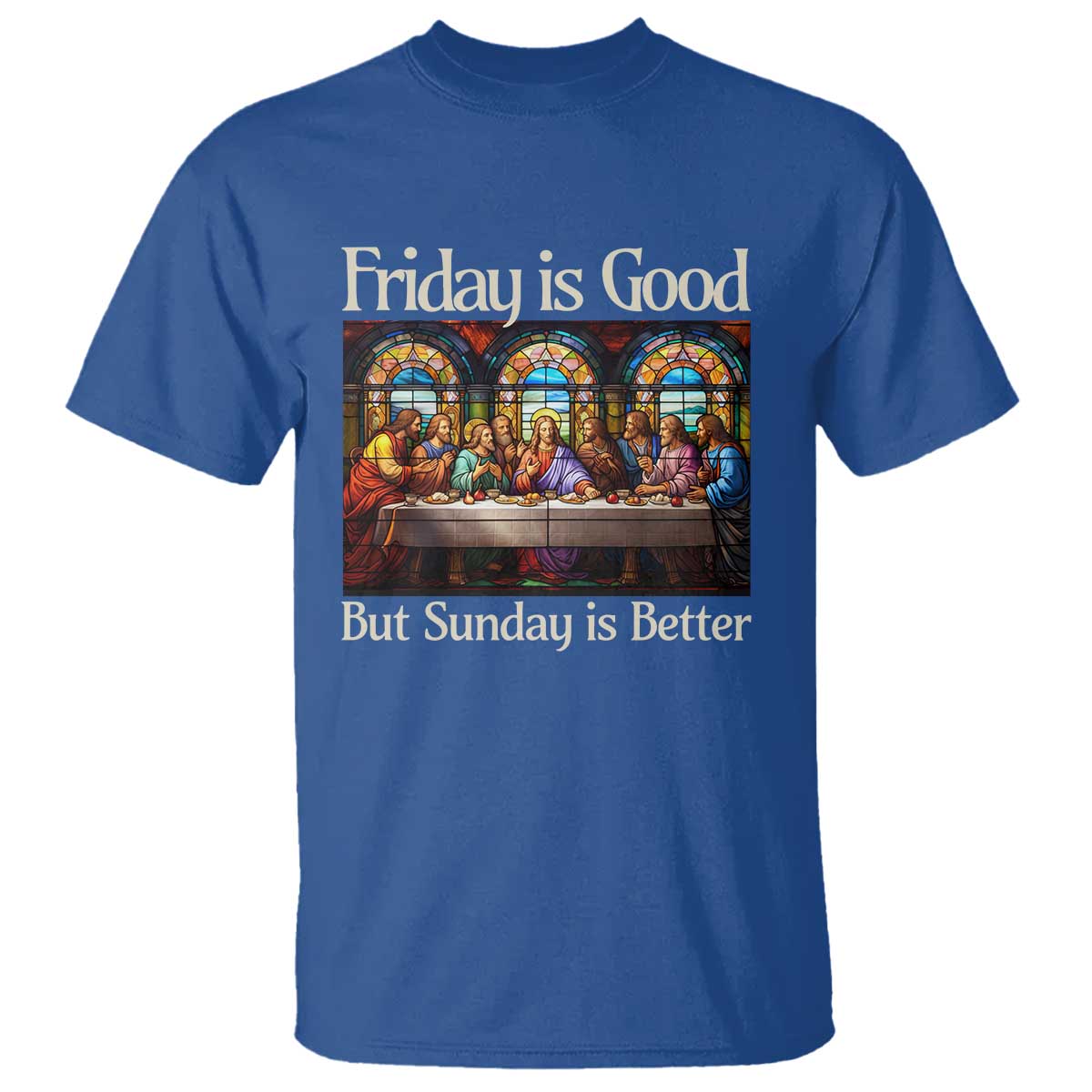 Christian Easter T Shirt Friday is Good Sunday is Better TS14 Royal Blue Print Your Wear