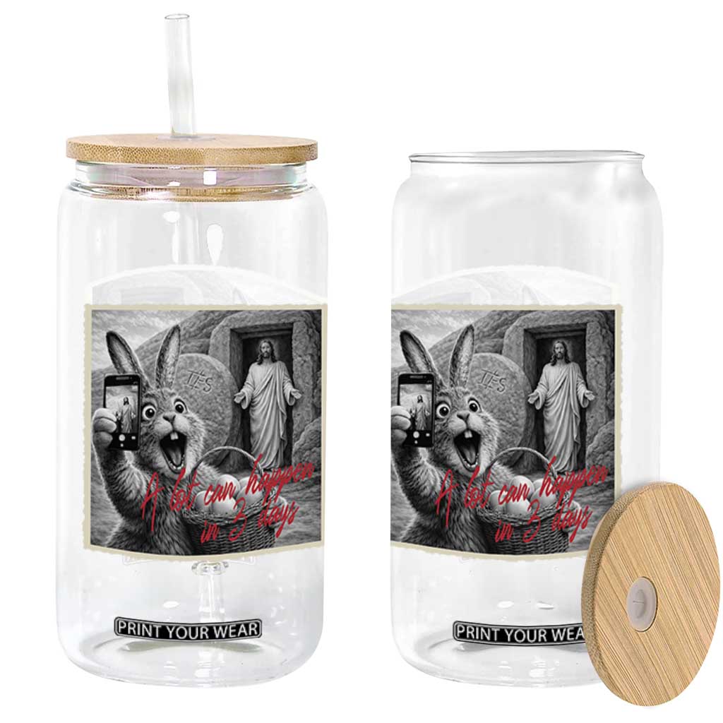 Funny Easter Jesus Glass Can Christian Jesus Come Back Bunny Selfie TS14 Print Your Wear