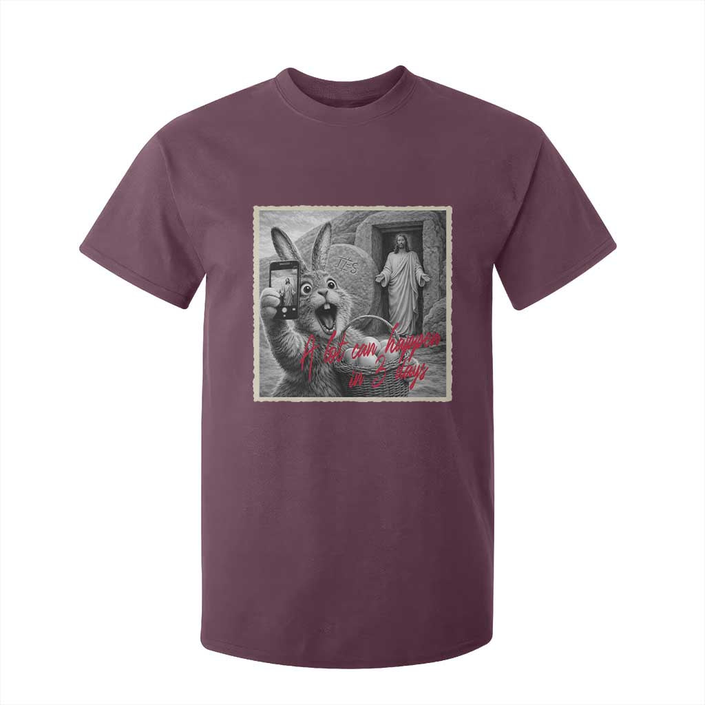 Funny Easter Jesus T Shirt For Kid Christian Jesus Come Back Bunny Selfie TS14 Maroon Print Your Wear