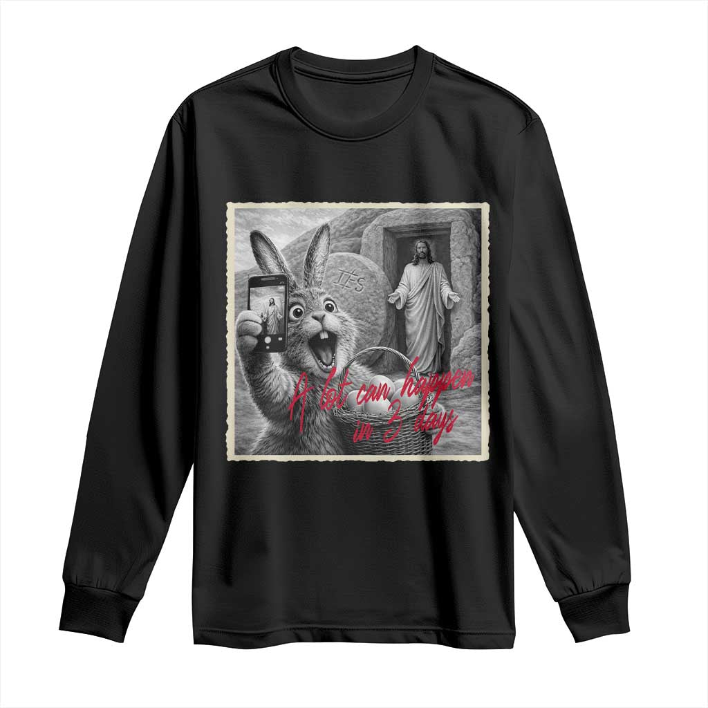 Funny Easter Jesus Long Sleeve Shirt Christian Jesus Come Back Bunny Selfie TS14 Black Print Your Wear