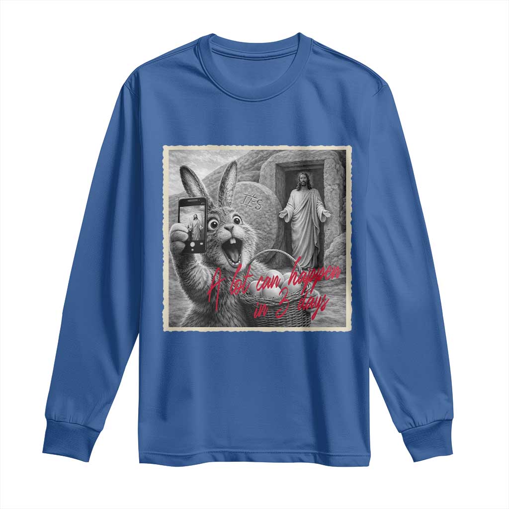 Funny Easter Jesus Long Sleeve Shirt Christian Jesus Come Back Bunny Selfie TS14 Royal Blue Print Your Wear