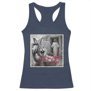 Funny Easter Jesus Racerback Tank Top Christian Jesus Come Back Bunny Selfie TS14 Navy Print Your Wear