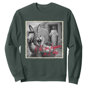 Funny Easter Jesus Sweatshirt Christian Jesus Come Back Bunny Selfie TS14 Dark Forest Green Print Your Wear