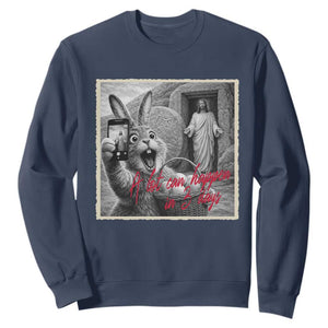 Funny Easter Jesus Sweatshirt Christian Jesus Come Back Bunny Selfie TS14 Navy Print Your Wear