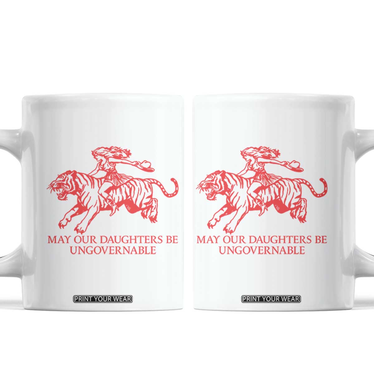 May Our Daughters Be Ungovernable Coffee Mug Vintage Cowgirl Hell Cat Women Empowerment TS14 White Print Your Wear