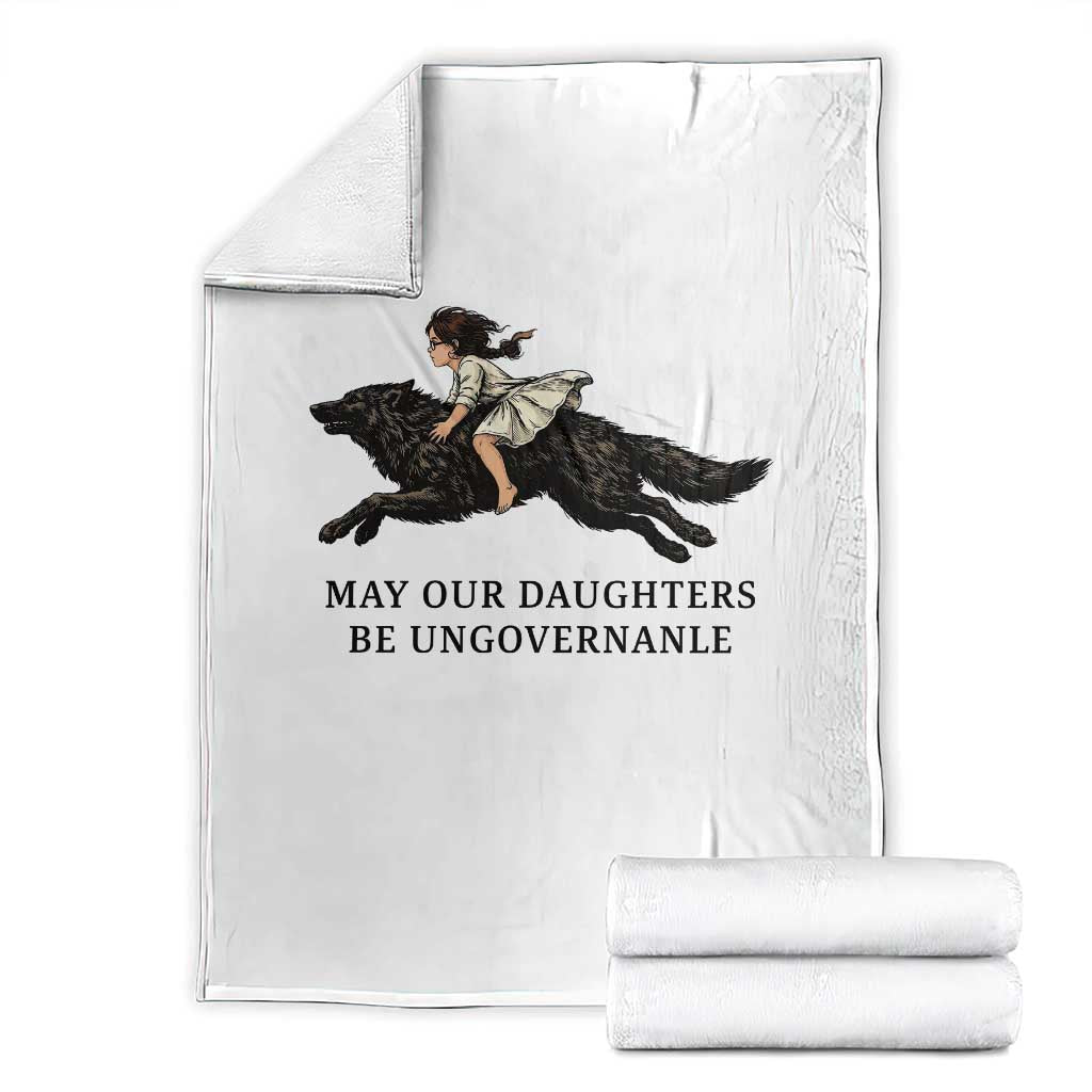 May Our Daughters Be Ungovernable Throw Blanket Girl Riding Wolf Activist Feminist Protest TS14 White Print Your Wear