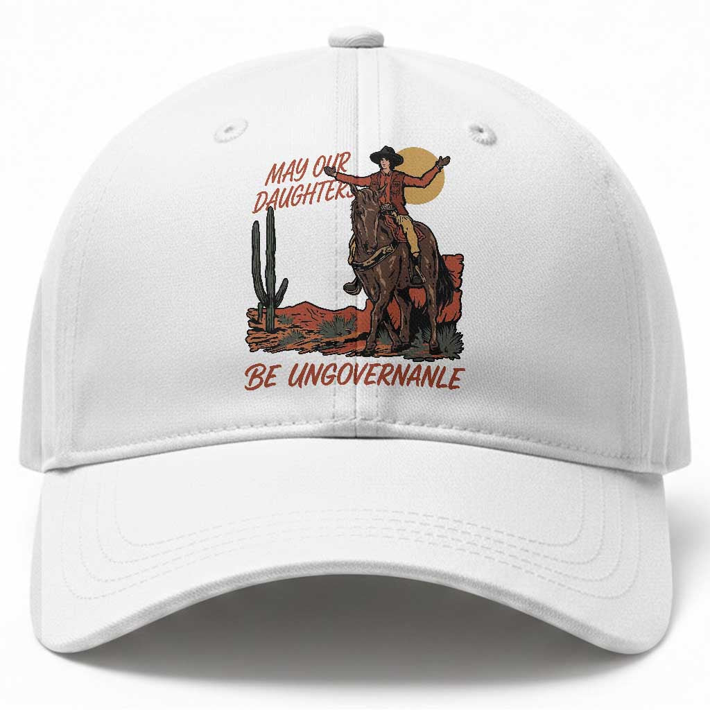May Our Daughters Be Ungovernable Baseball Cap Retro Cowgirl Western Feminist Protest TS14 Print Your Wear