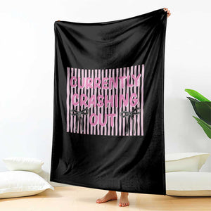Currently Crashing Out Throw Blanket Coquette Pink Bow Sarcastic Funny Quote TS14 Print Your Wear