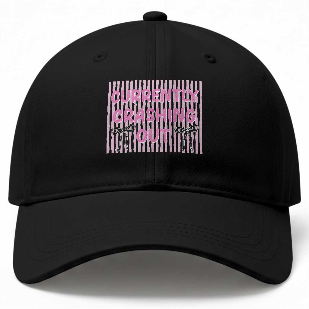 Currently Crashing Out Baseball Cap Coquette Pink Bow Sarcastic Funny Quote TS14 Print Your Wear