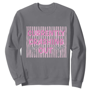 Currently Crashing Out Sweatshirt Coquette Pink Bow Sarcastic Funny Quote TS14 Charcoal Print Your Wear