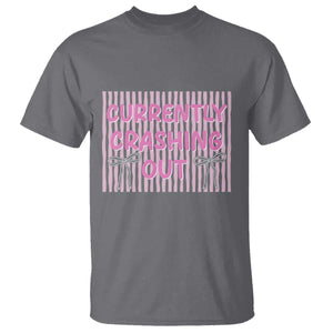 Currently Crashing Out T Shirt Coquette Pink Bow Sarcastic Funny Quote TS14 Charcoal Print Your Wear
