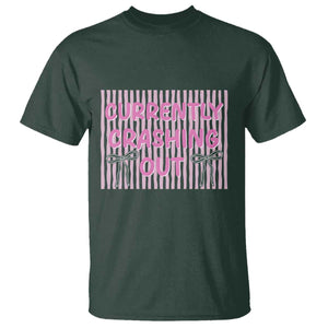 Currently Crashing Out T Shirt Coquette Pink Bow Sarcastic Funny Quote TS14 Dark Forest Green Print Your Wear