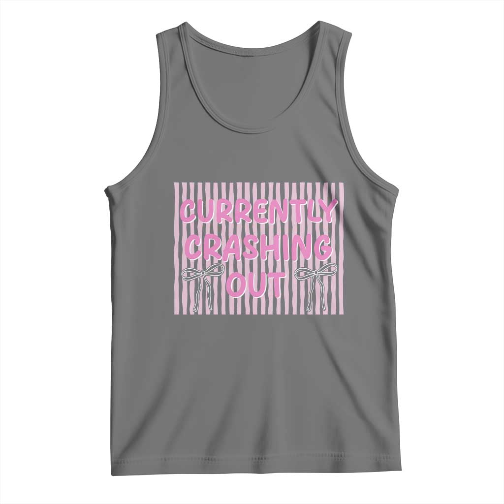 Currently Crashing Out Tank Top Coquette Pink Bow Sarcastic Funny Quote TS14 Black Heather Print Your Wear
