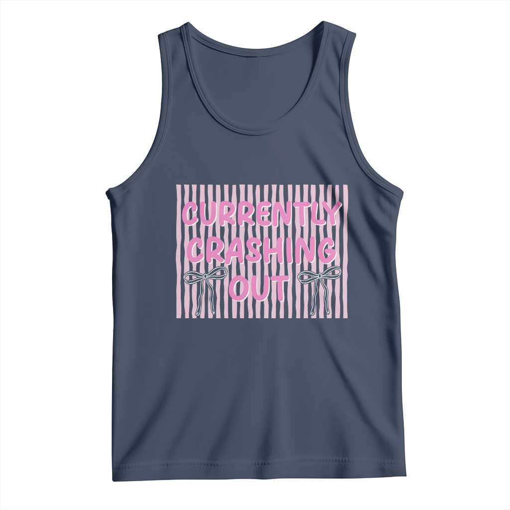 Currently Crashing Out Tank Top Coquette Pink Bow Sarcastic Funny Quote TS14 Navy Print Your Wear