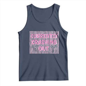 Currently Crashing Out Tank Top Coquette Pink Bow Sarcastic Funny Quote TS14 Navy Print Your Wear