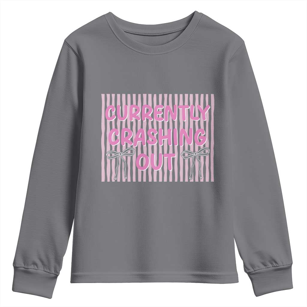 Currently Crashing Out Youth Sweatshirt Coquette Pink Bow Sarcastic Funny Quote TS14 Charcoal Print Your Wear