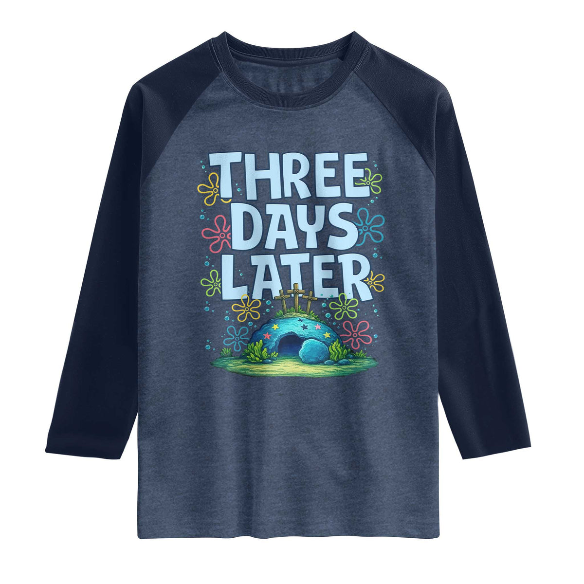 3 Days Later Raglan Shirt Funny Easter Christian TS14 Heather Denim Navy Print Your Wear