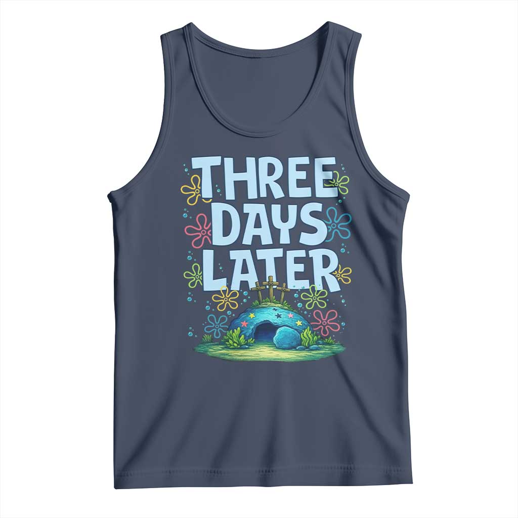 3 Days Later Tank Top Funny Easter Christian TS14 Navy Print Your Wear