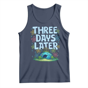 3 Days Later Tank Top Funny Easter Christian TS14 Navy Print Your Wear