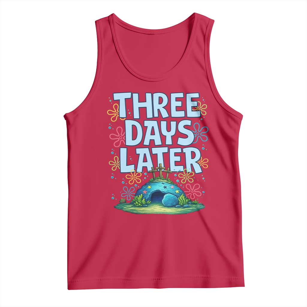 3 Days Later Tank Top Funny Easter Christian TS14 Red Print Your Wear