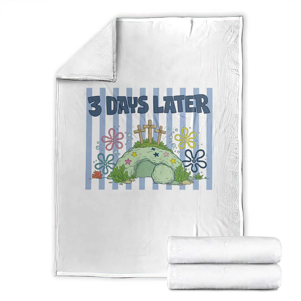 3 Days Later Throw Blanket Funny Easter Christian Faith Meme TS14 White Print Your Wear